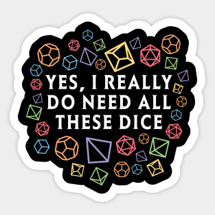 Yes I really do need all these dice RPG D20 Rainbow Sticker